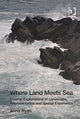 Book cover of: Where Land Meets Sea. By: Anna Ryan