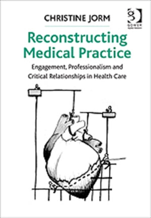 Reconstructing Medical Practice