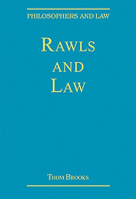 Book cover of: Rawls and Law. By: Thom Brooks