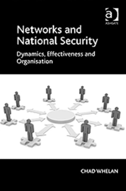 Book cover of: Networks and National Security. By: Chad Whelan