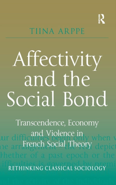 Book cover of: Affectivity and the Social Bond. By: Tiina Arppe