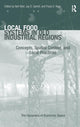 Book cover of: Local Food Systems in Old Industrial Regions. By: Neil Reid