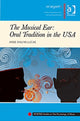Book cover of: Musical Ear: Oral Tradition in the USA. By: Anne Dhu Mclucas