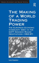 Book cover of: Making of a World Trading Power. By: Lucia Coppolaro