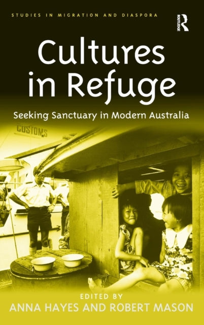 Book cover of: Cultures in Refuge. By: Anna Hayes