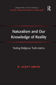 Book cover of: Naturalism and Our Knowledge of Reality. By: R. Scott Smith