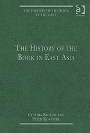 The History of the Book in East Asia
