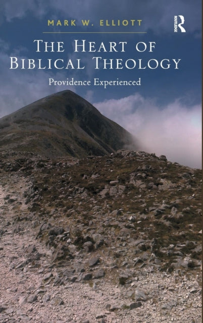 Book cover of: Heart of Biblical Theology. By: M. W. Elliott