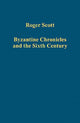 Book cover of: Byzantine Chronicles and the Sixth Century