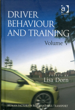 Driver Behaviour and Training: Volume V