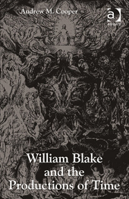 Book cover of: William Blake and the Productions of Time