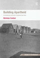 Book cover of: Building Apartheid. By: Nicholas Coetzer