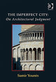 Book cover of: Imperfect City: On Architectural Judgment. By: Samir Younés