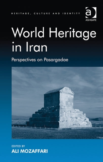 Book cover of: World Heritage in Iran. By: Ali Mozaffari