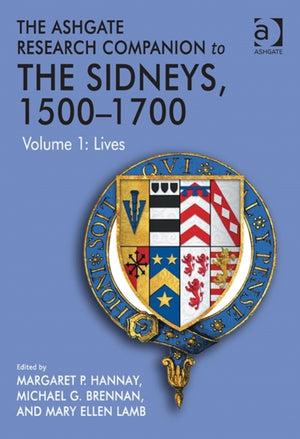 Ashgate Research Companion to The Sidneys, 1500-1700
