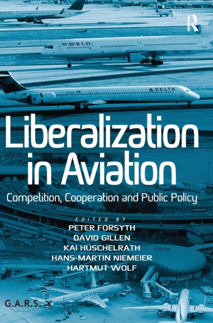 Book cover of: Liberalization in Aviation. By: P. Forsyth