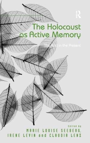Holocaust as Active Memory