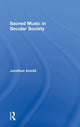 Book cover of: Sacred Music in Secular Society