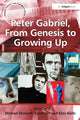 Book cover of: Peter Gabriel, From Genesis to Growing Up