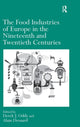 Book cover of: Food Industries of Europe in the Nineteenth and Twentieth Centuries. By: Derek J. Oddy