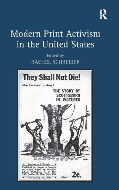 Book cover of: Modern Print Activism in the United States. By: Rachel Schreiber