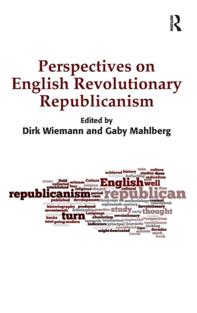 Book cover of: Perspectives on English Revolutionary Republicanism. By: Gaby Mahlberg