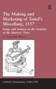 Book cover of: Making and Marketing of Tottel’s Miscellany, 1557. By: J. Christopher Warner