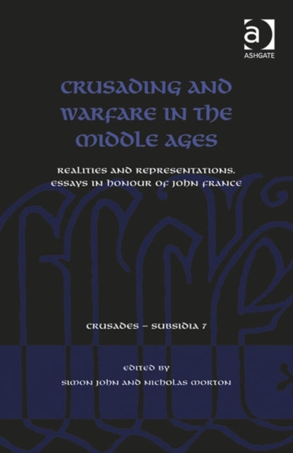 Book cover of: Crusading and Warfare in the Middle Ages. By: Simon John