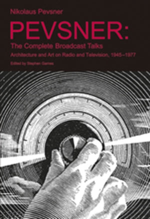 Pevsner: The Complete Broadcast Talks