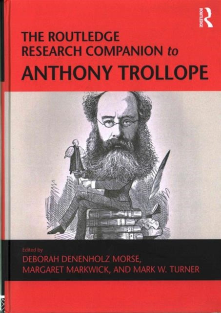 Book cover of: Routledge Research Companion to Anthony Trollope. By: Deborah Denenholz Morse