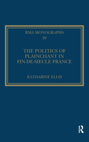 Politics of Plainchant in fin-de-si?e France
