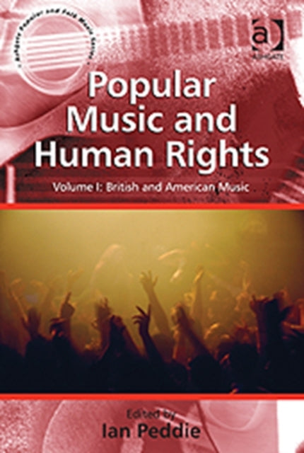 Book cover of: Popular Music and Human Rights. By: Ian Peddie