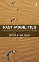 Book cover of: Past Mobilities. By: Jim Leary