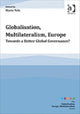 Book cover of: Globalisation, Multilateralism, Europe