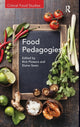 Book cover of: Food Pedagogies. By: Rick Flowers