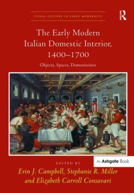 The Early Modern Italian Domestic Interior, 1400–1700