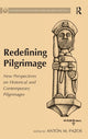 Book cover of: Redefining Pilgrimage. By: Antón M. Pazos