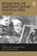 Researching the Nineteenth-Century Periodical Press