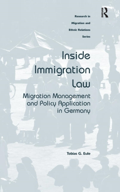 Book cover of: Inside Immigration Law. By: Tobias G. Eule