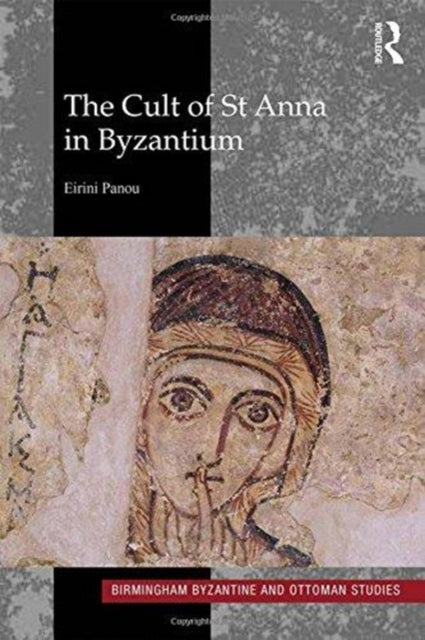 Book cover of: Cult of St Anna in Byzantium. By: Eirini Panou