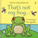 Book cover of: That's not my frog…