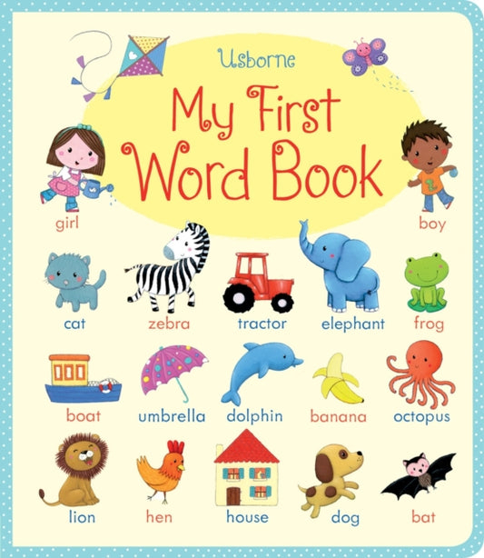 Book cover of: My First Word Book. By: Felicity Brooks