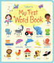 Book cover of: My First Word Book. By: Felicity Brooks