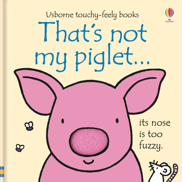 Book cover of: That's not my piglet.. By: Fiona Watt