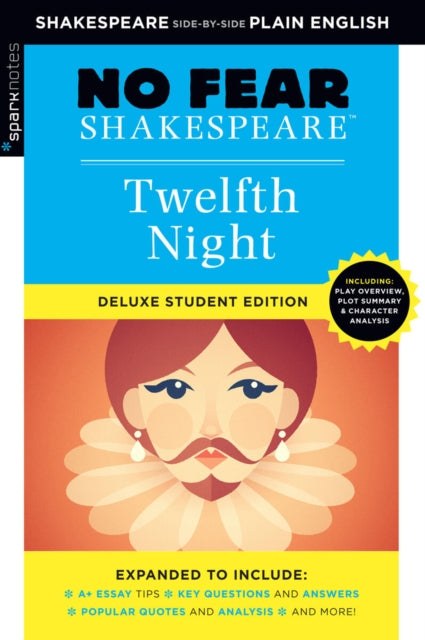 Book cover of: Twelfth Night: No Fear Shakespeare Deluxe Student Edition. By: SparkNotes