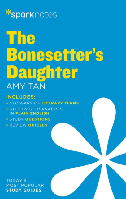 Book cover of: Bonesetter's Daughter by Amy Tan. By: SparkNotes