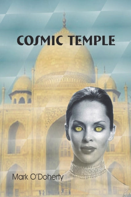 Book cover of: Cosmic Temple. By: Mark O'Doherty