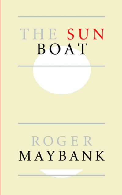 Book cover of: Sun Boat. By: Roger Maybank