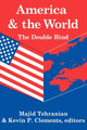 Book cover of: America and the World: The Double Bind