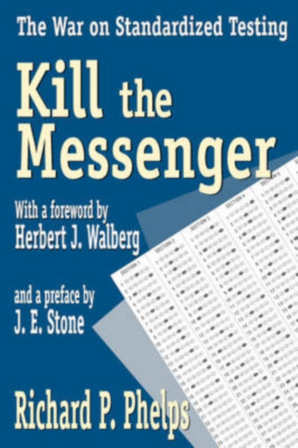 Book cover of: Kill the Messenger. By: Richard Phelps